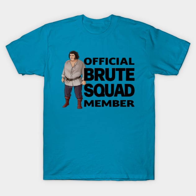 Princess Bride Brute Squad T-Shirt by TerraShirts